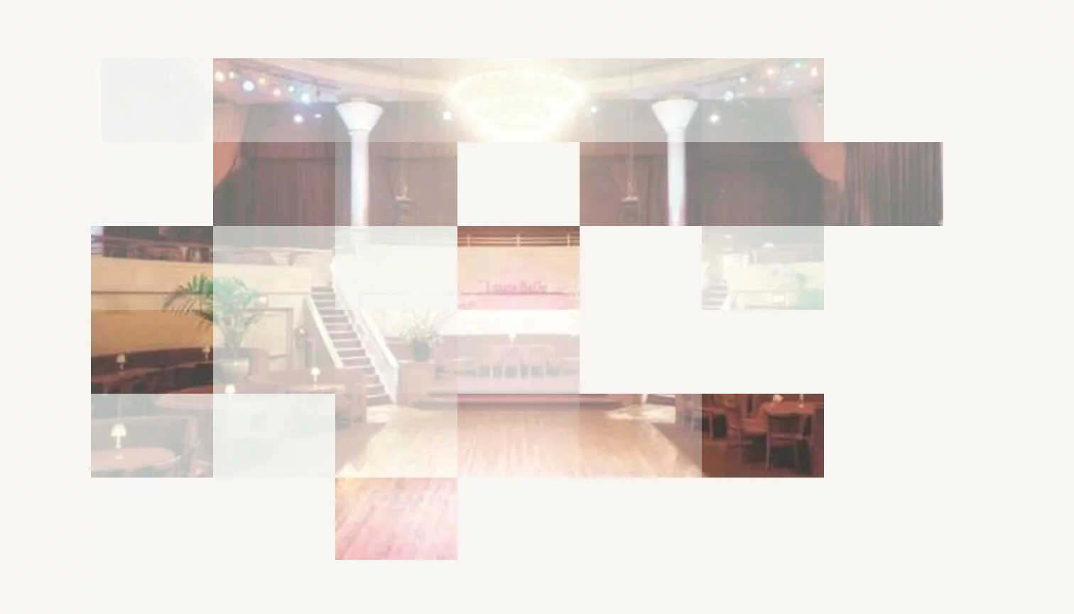 Against a white background, several rectangles of varying levels of visibility reveal an incomplete image of a large, columned room with small tables organized around a dance floor.